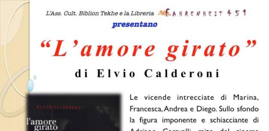 Nettuno- Sabato 22 marzo presentazione del libro “L’amore girato” di Elvio Calderoni