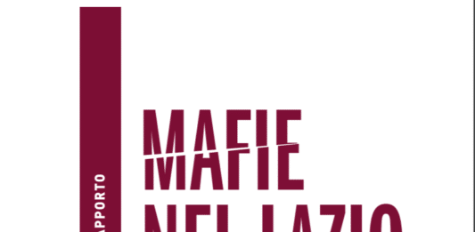 Regione Lazio. Presentato il IV Rapporto ‘Mafie nel Lazio’