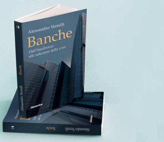 Banche: dall’insolvenza alle soluzioni della crisi”, il primo libro del giurista Alessandro Verrelli