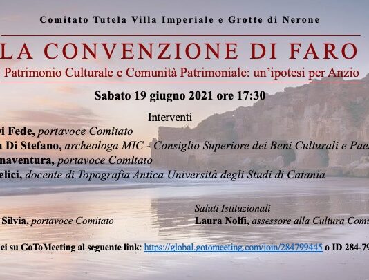 Anzio. Comitato tutela Grotte: Sabato 19 giugno Conferenza “La Convenzione di Faro^