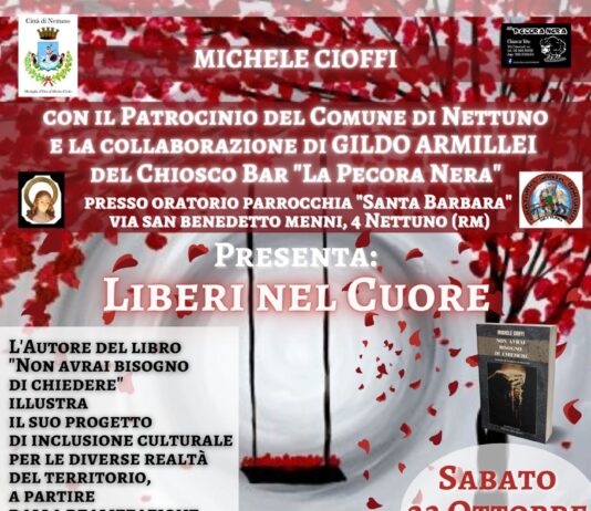Nettuno. Il 23 ottobre l’evento “liberi nel cuore” incontro di inclusione sociale con Michele Cioffi