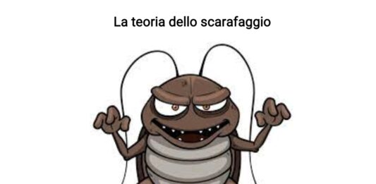 La teoria dello scarafaggio