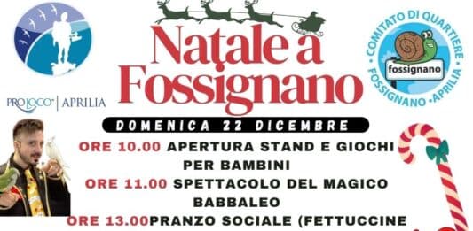 Aprilia. Domenica 22 Dicembre 3°giornata di “Natale a Fossignano”