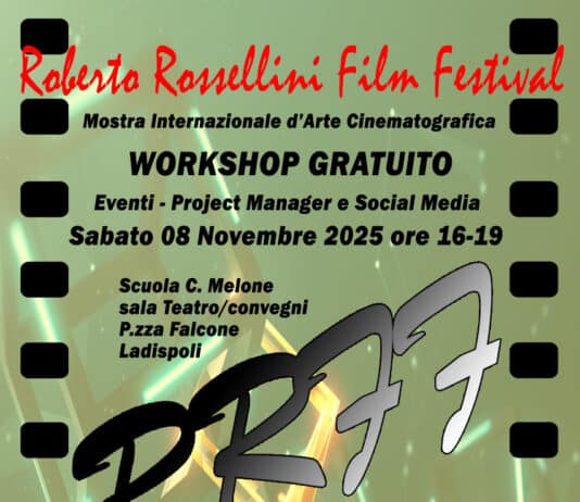 Ladispoli, Rossellini Film Festival annuncia un workshop gratuito dedicato all’organizzazione di eventi