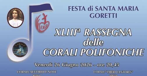 Dal 26 al 28 giugno a Nettuno la 43ª rassegna delle coralli polifoniche per la festa di Santa Maria Goretti In Libera Uscita 2