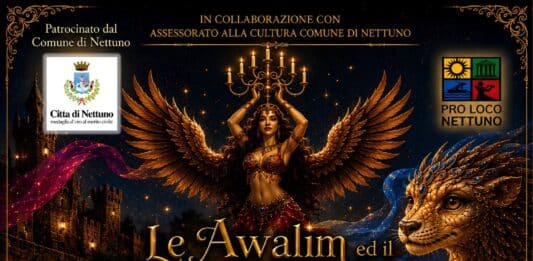 Sabato 27 giugno, alle ore 21.00, il Forte Sangallo di Nettuno ospiterà “Le Awalim ed il Regno Incantato”