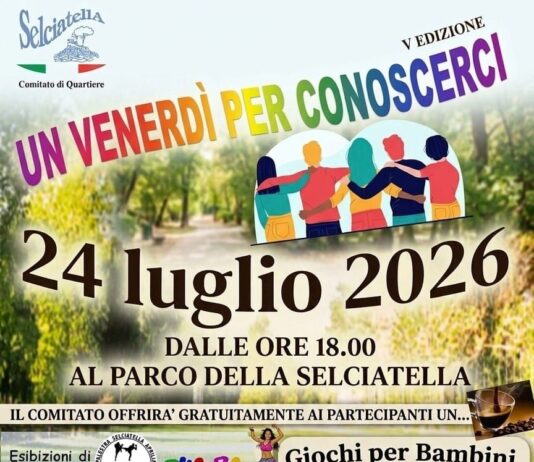 Aprilia, 24 luglio “un venerdì per conoscerci, a Selciatella un’occasione per incontrarsi”