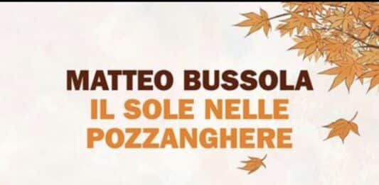 Narrativa, “il sole nelle pozzanghere”, il libro di Matteo Bussola