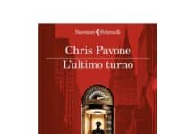 Narrativa, “L’ultimo turno” il libro di Chris Pavone