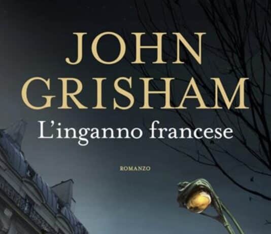 Narrativa. “L’inganno francese”, il libro diJohn Grisham