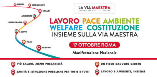 La Via Maestra in piazza a Roma il 17 ottobre: “Lavoro, pace, ambiente, welfare, Costituzione”