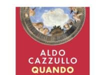 “Quando l’Italia rinacque. Il nostro Rinascimento”, il libro di Aldo Cazzullo