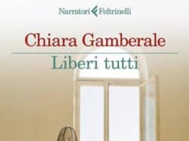 Narrativa, “Liberi tutti”, il libro di Chiara Gamberale
